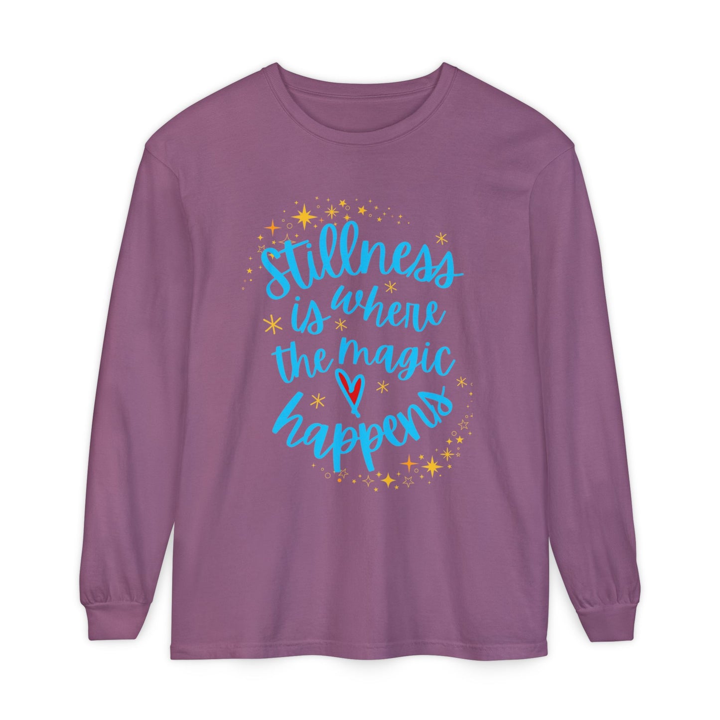 🌌Stillness Is Where the Magic Happens - Meditative Long Sleeve Tee