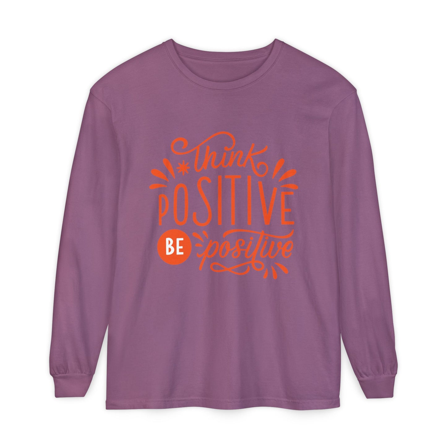 🌞Think Positive, Be Positive - Long Sleeve Soul Tee