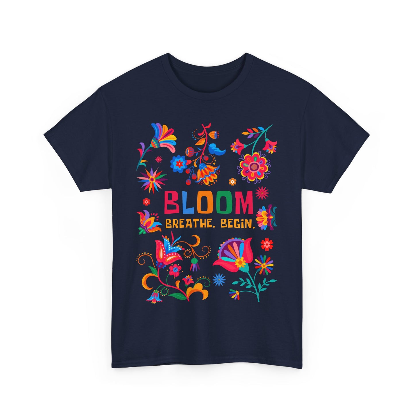 "Bloom. Breathe. Begin." Heavy Cotton Tee - A Fresh Start in Every Thread