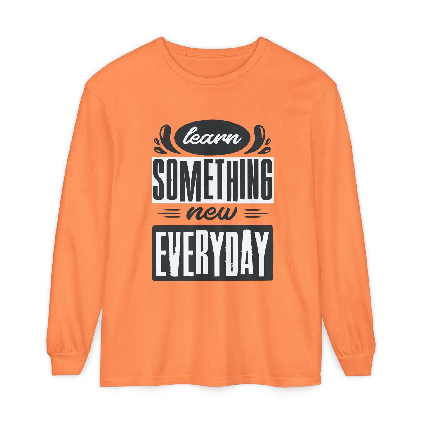 📚Learn Something New Every Day - Curiosity Long Sleeve Tee