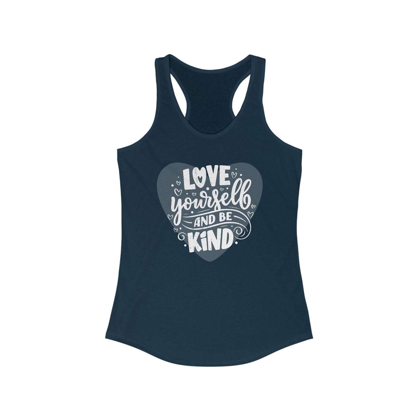"Love Yourself & Be Kind" - Heart Affirmation Racerback Tank