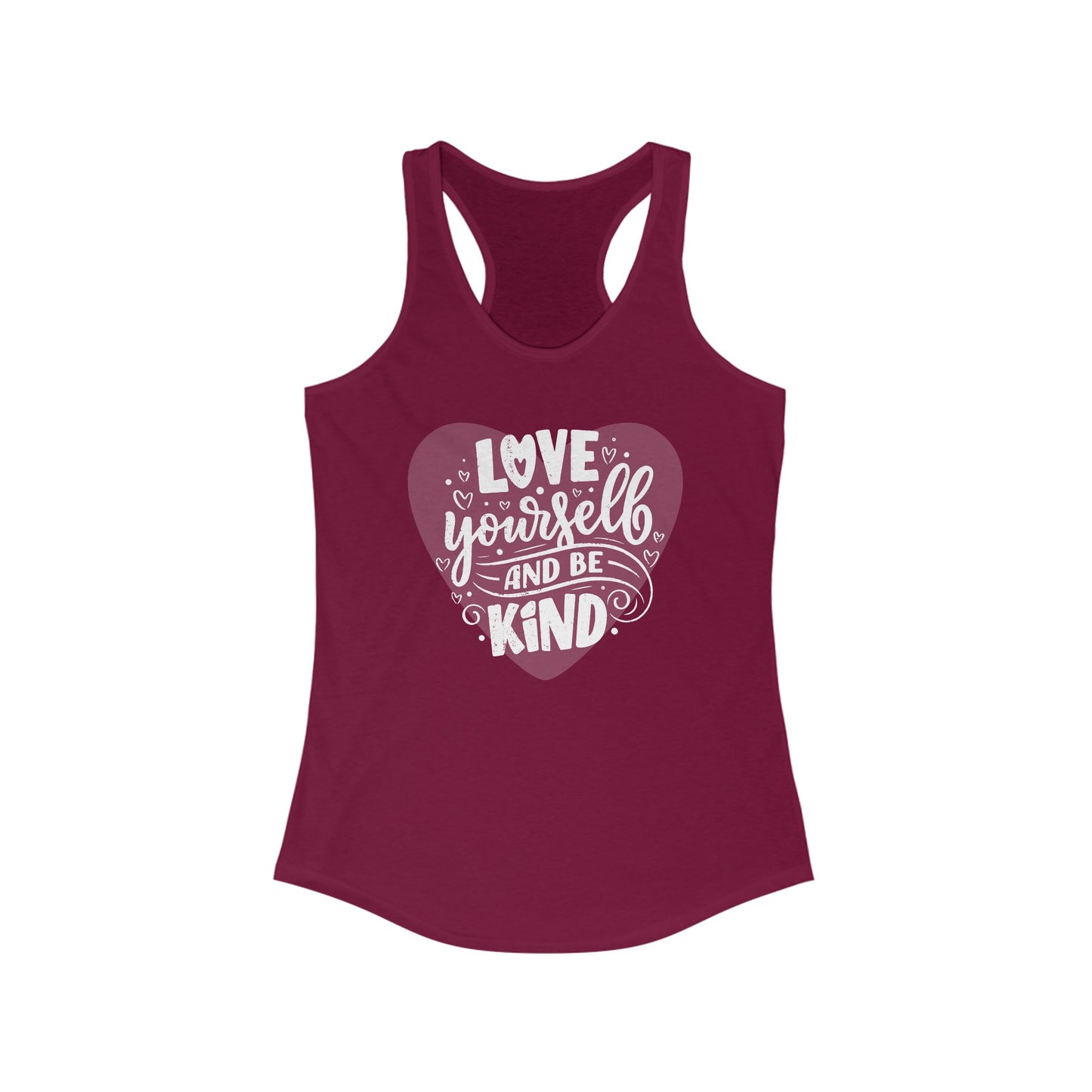"Love Yourself & Be Kind" - Heart Affirmation Racerback Tank