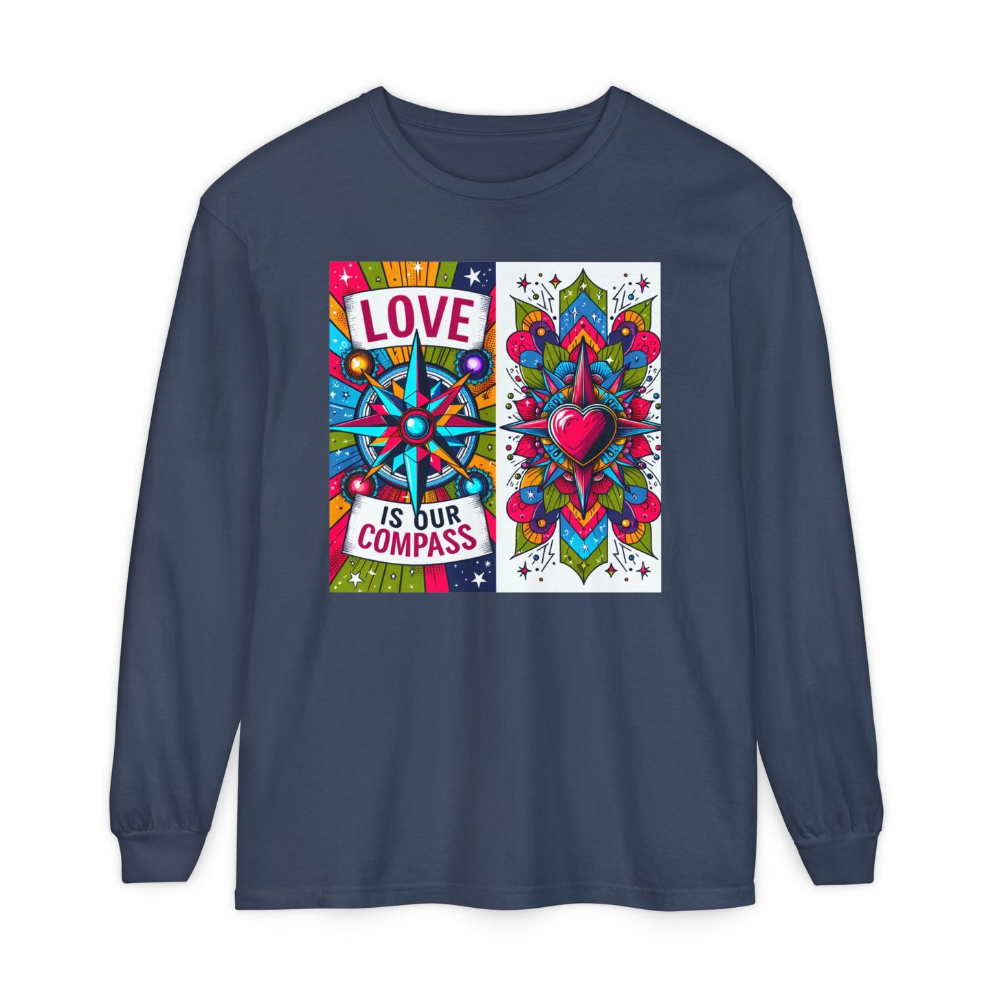 🧭Love Is Our Compass - Soul-Navigating Long Sleeve Tee