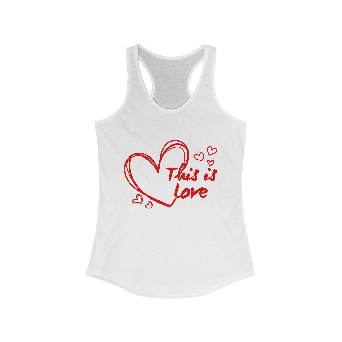 This Is LOVE Racerback Tank – Heartfelt Comfort for Active, Joyful Living