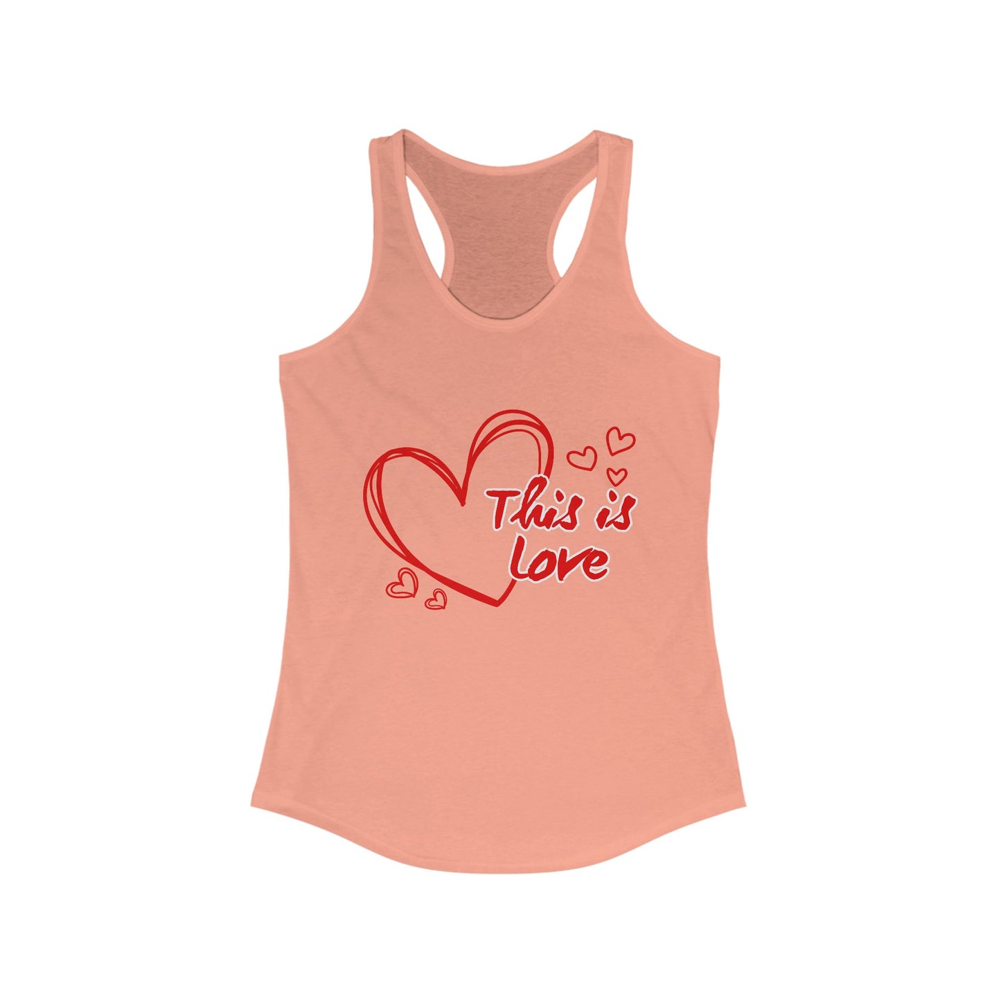 This Is LOVE Racerback Tank – Heartfelt Comfort for Active, Joyful Living