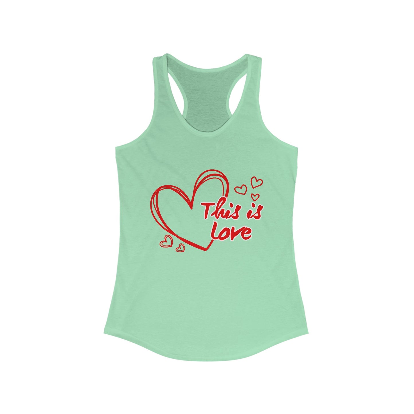This Is LOVE Racerback Tank – Heartfelt Comfort for Active, Joyful Living