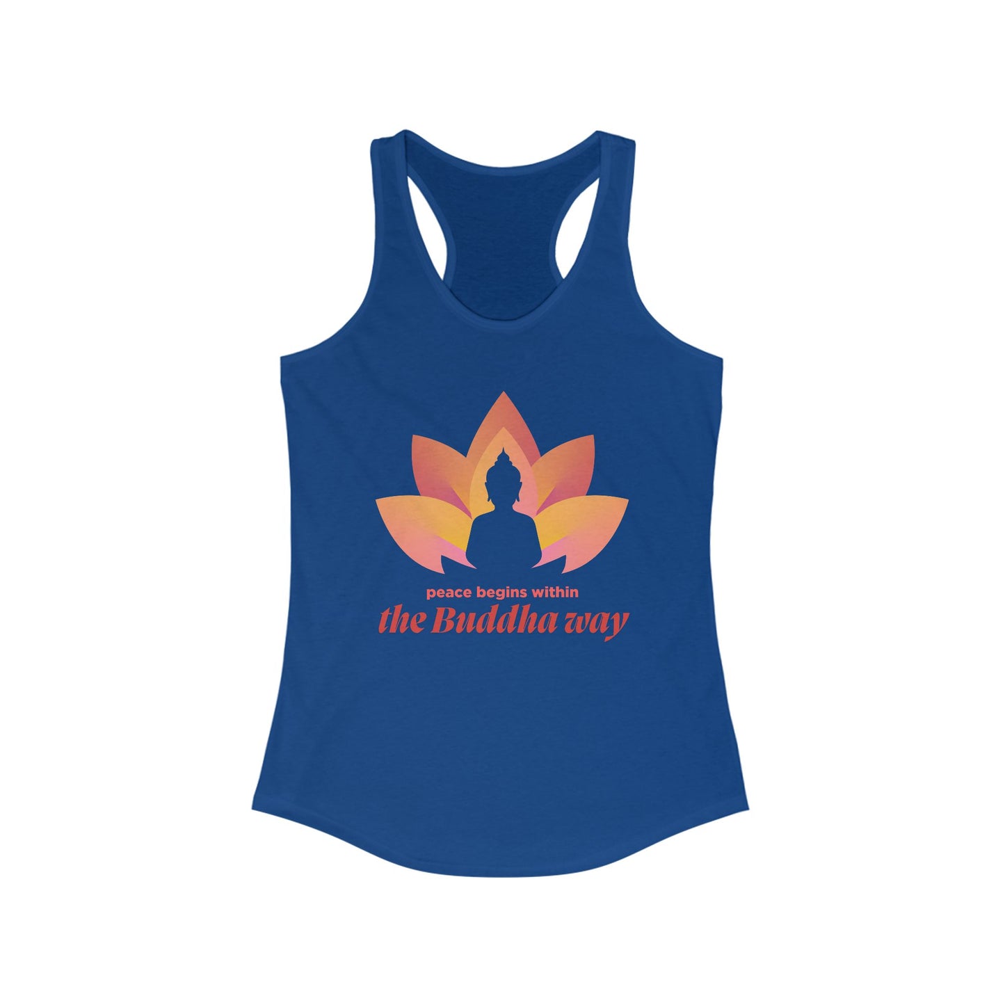 Peace Begins Within Racerback Tank – The Buddha Way to Calm & Clarity