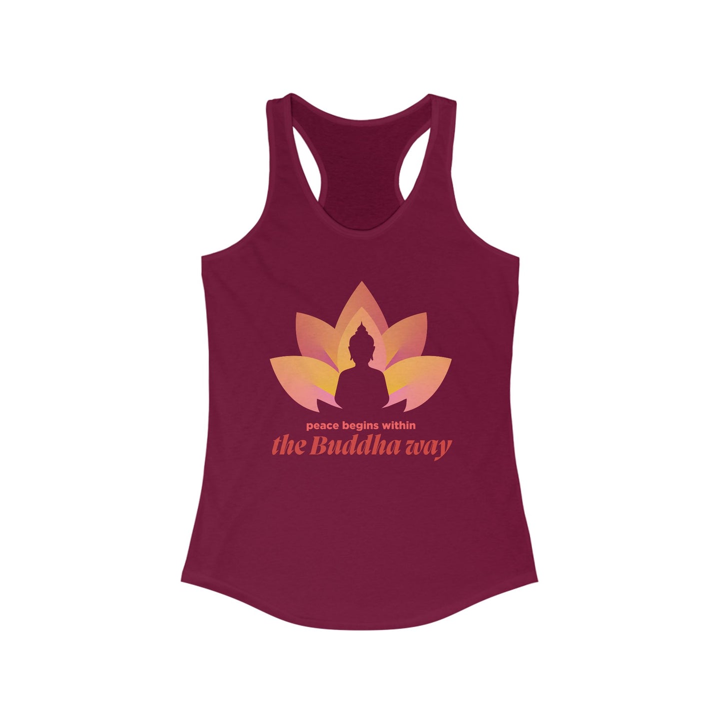 Peace Begins Within Racerback Tank – The Buddha Way to Calm & Clarity