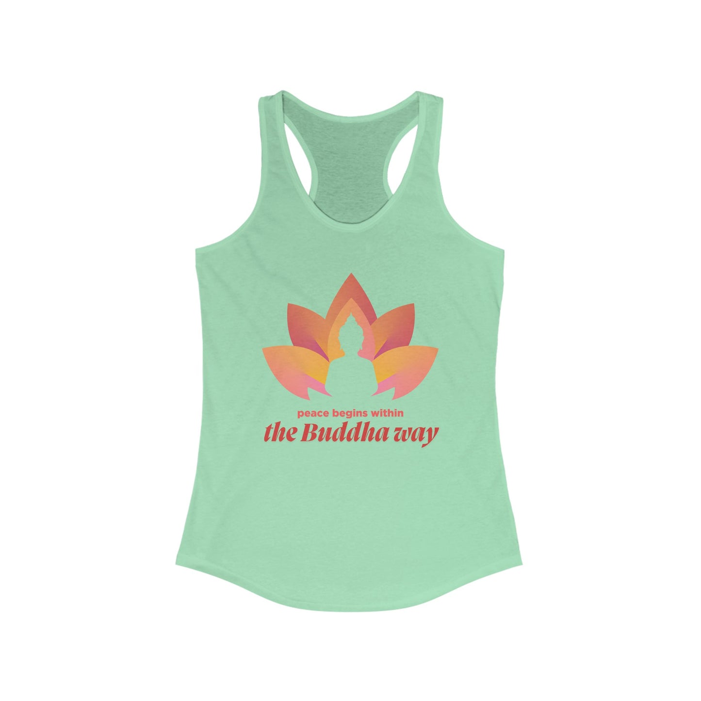 Peace Begins Within Racerback Tank – The Buddha Way to Calm & Clarity