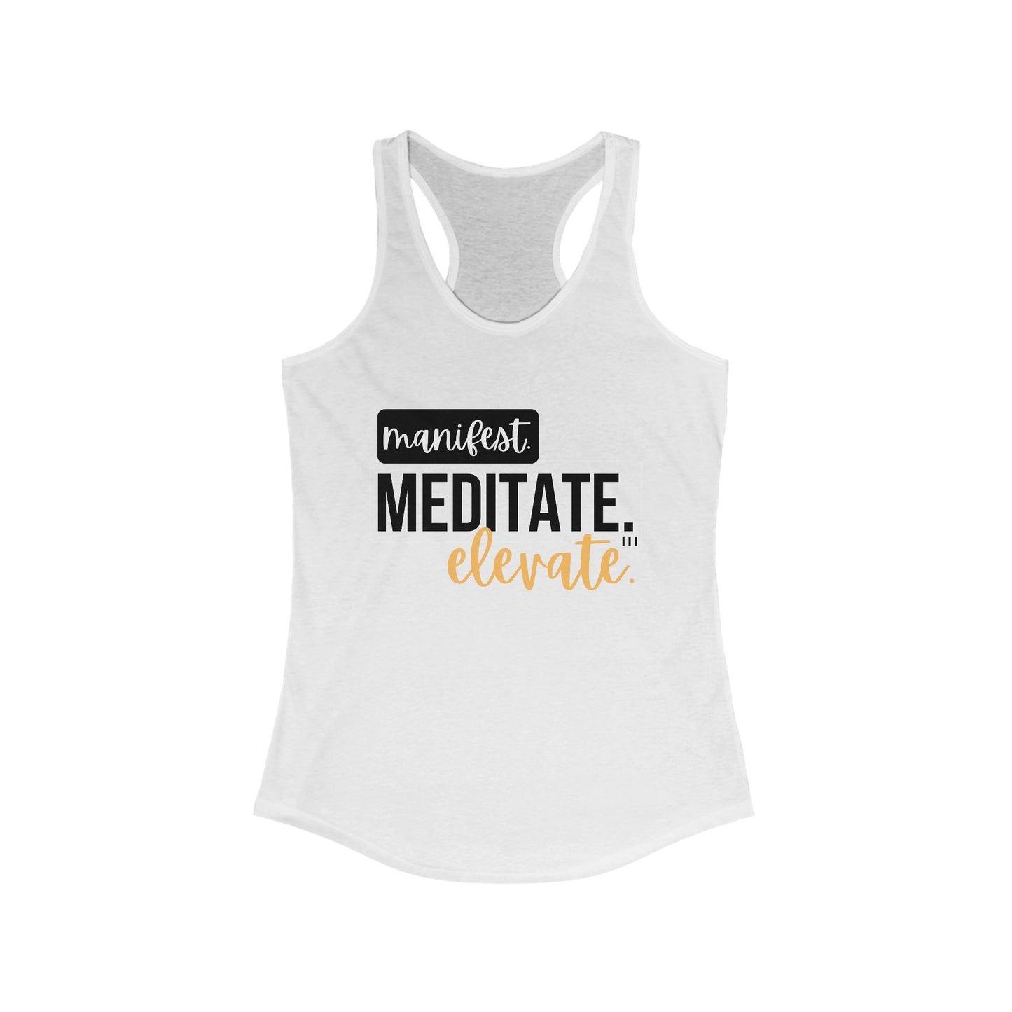 "Manifest, Meditate, Elevate" - Women's Racerback Tank - Empower Your Daily Ritual