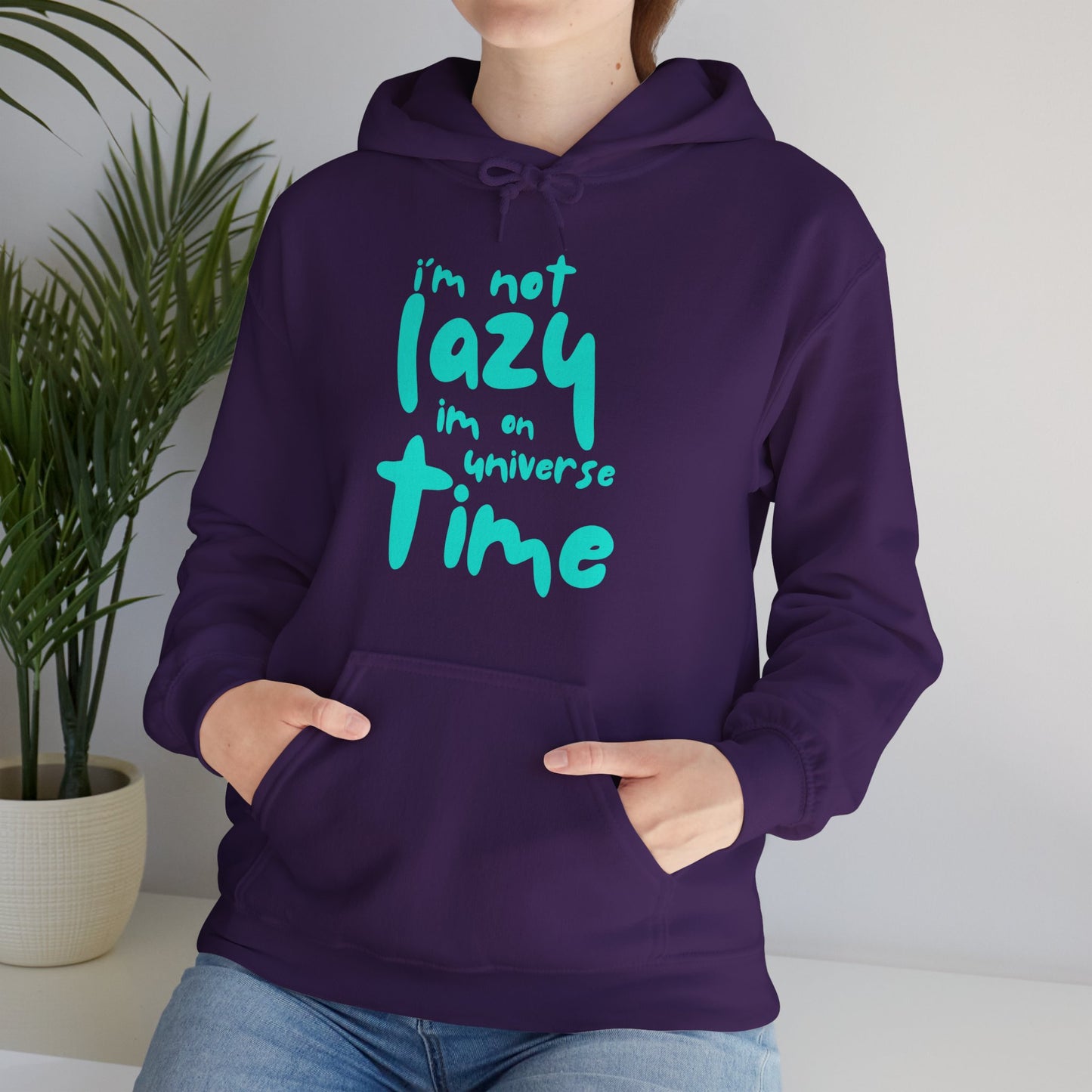 “I’m Not Lazy — I’m on Universe Time” Cosmic Flow Hoodie✨🕰️