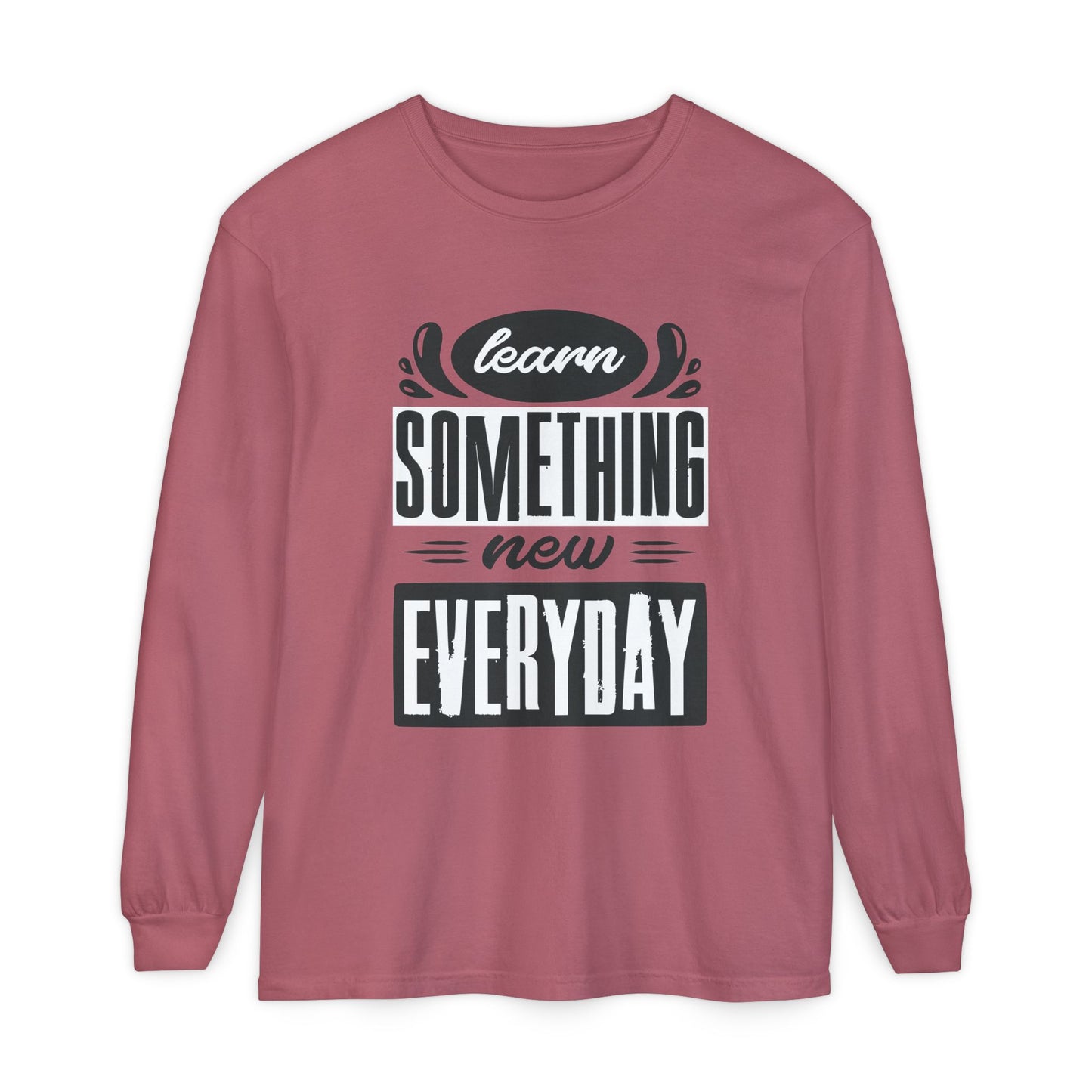 📚Learn Something New Every Day - Curiosity Long Sleeve Tee