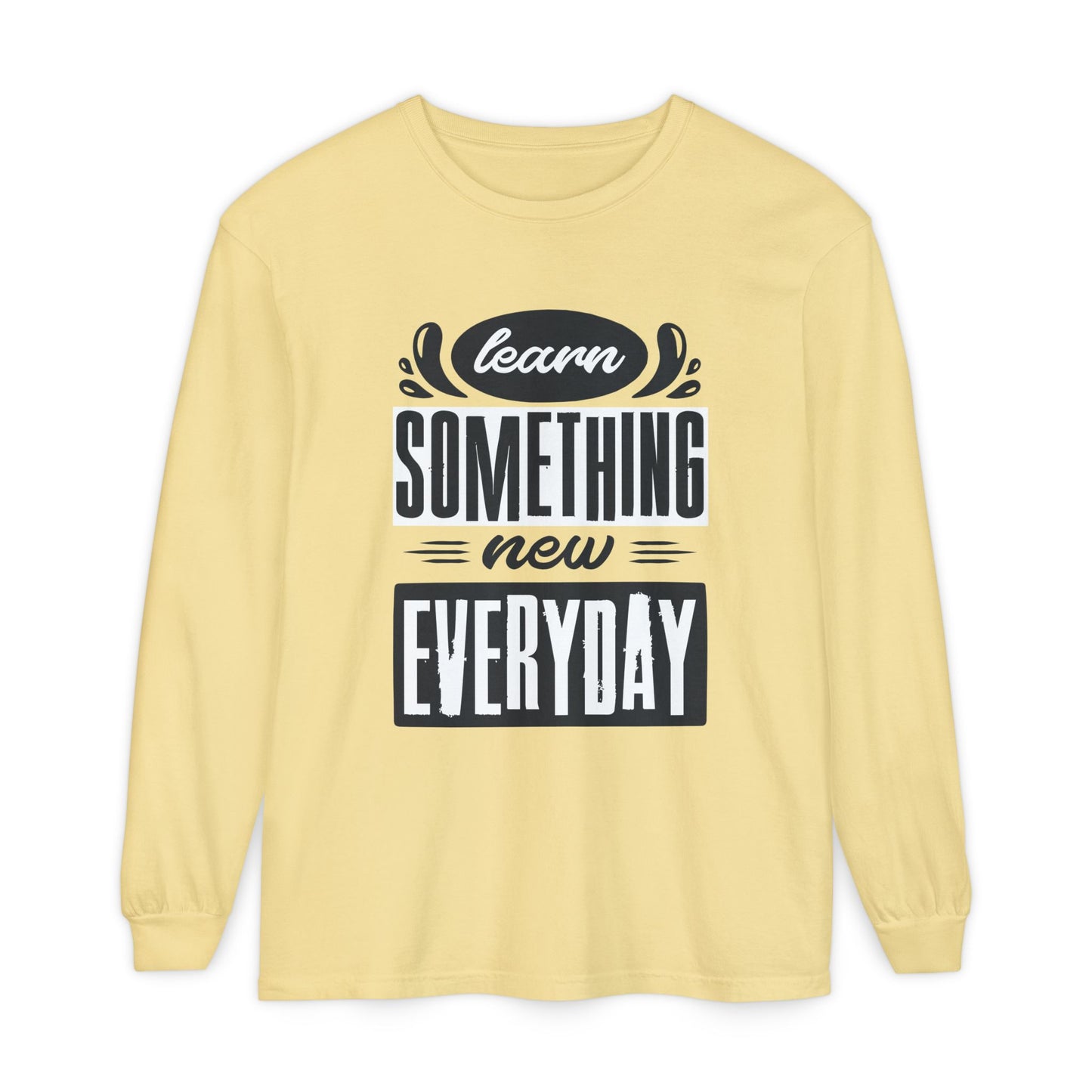 📚Learn Something New Every Day - Curiosity Long Sleeve Tee