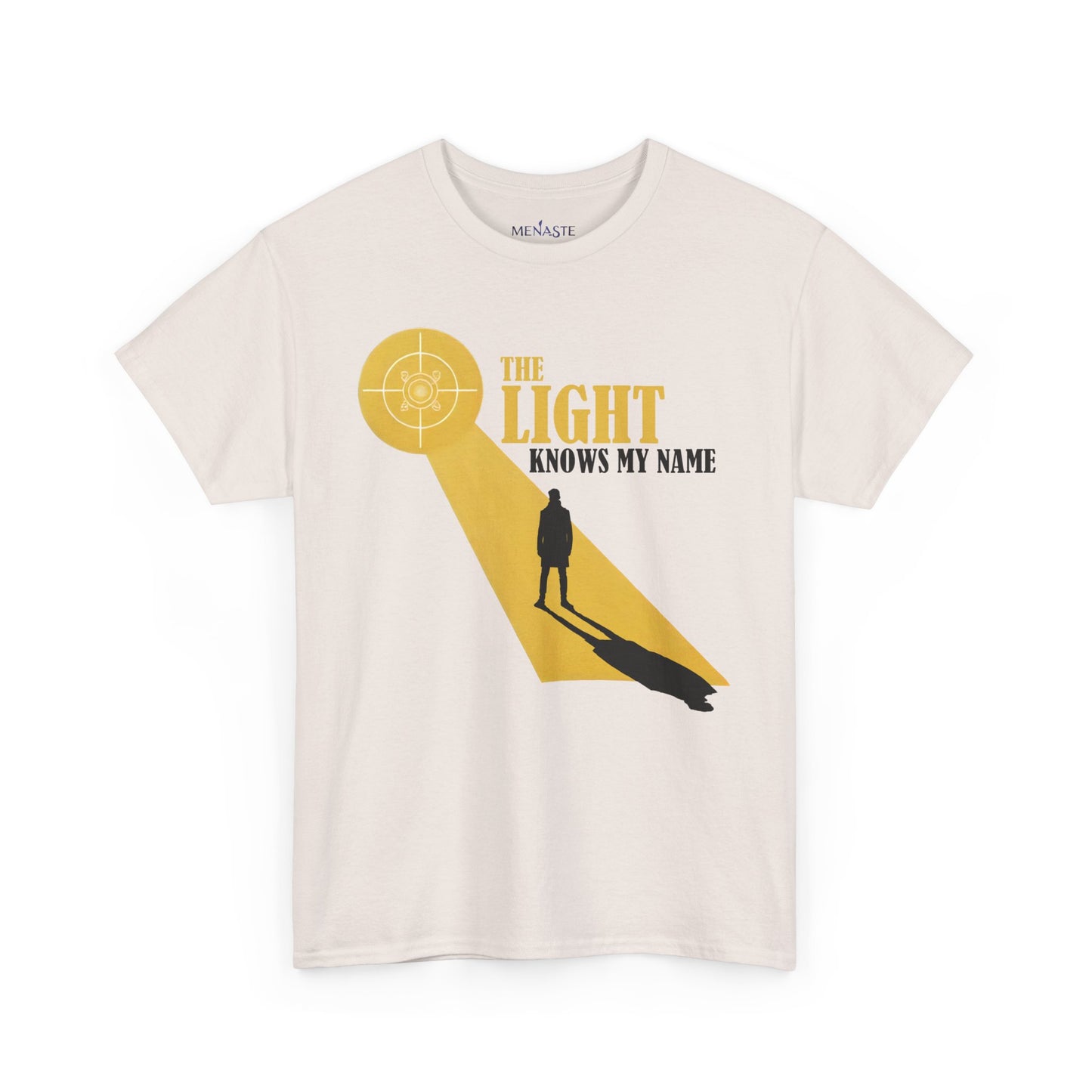 ☀️ THE LIGHT KNOWS MY NAME — Menaste™ T-Shirt