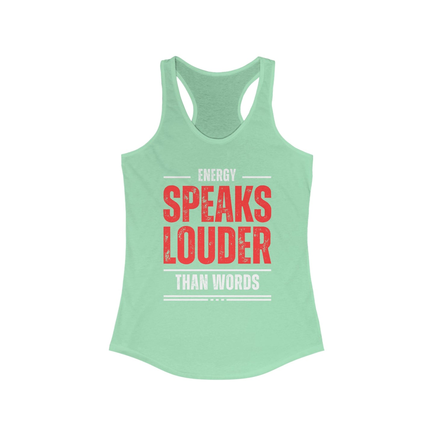 "Energy Speaks Louder Tank" - Move in Your Truth, Radiate from Within - Women's Racerback Tank