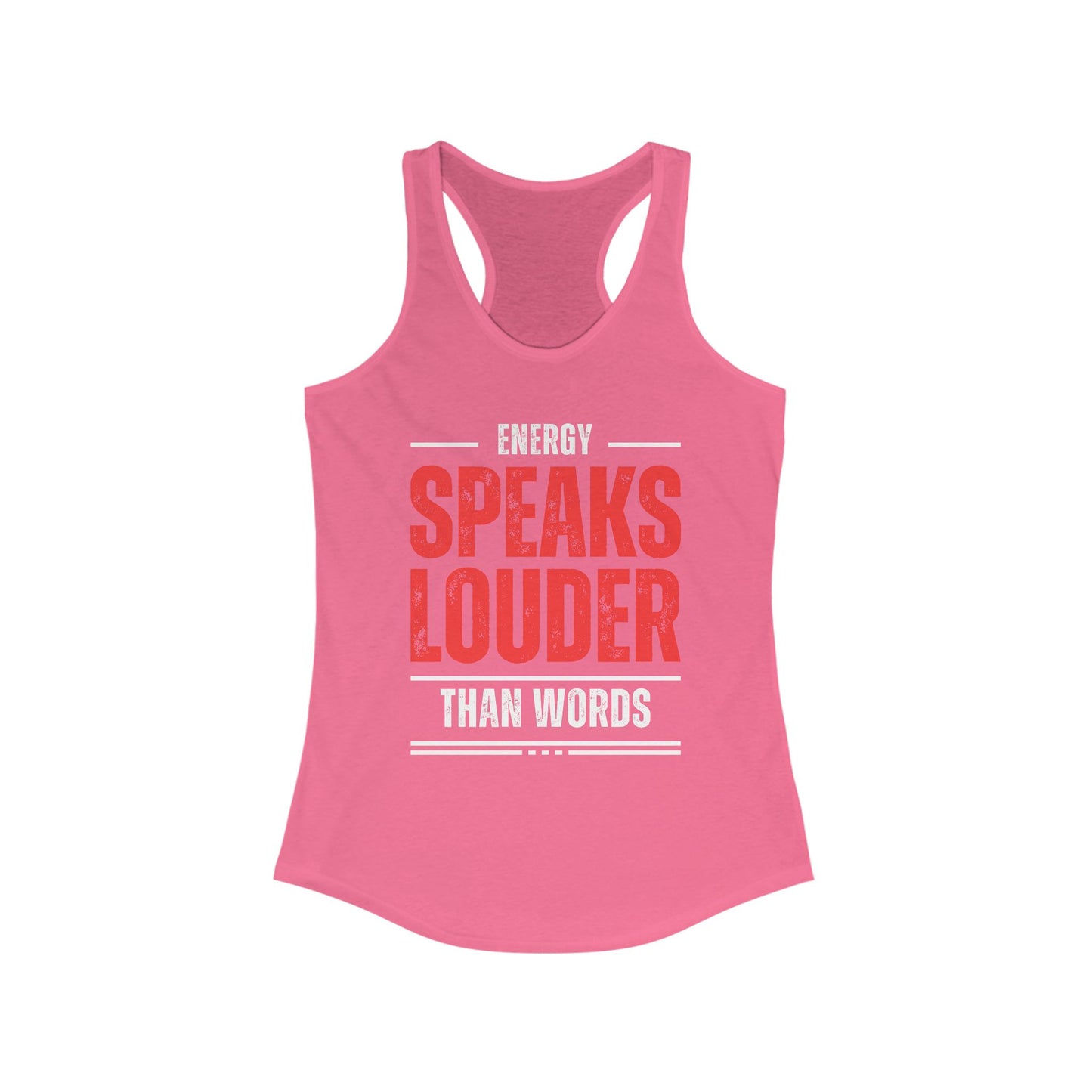 "Energy Speaks Louder Tank" - Move in Your Truth, Radiate from Within - Women's Racerback Tank
