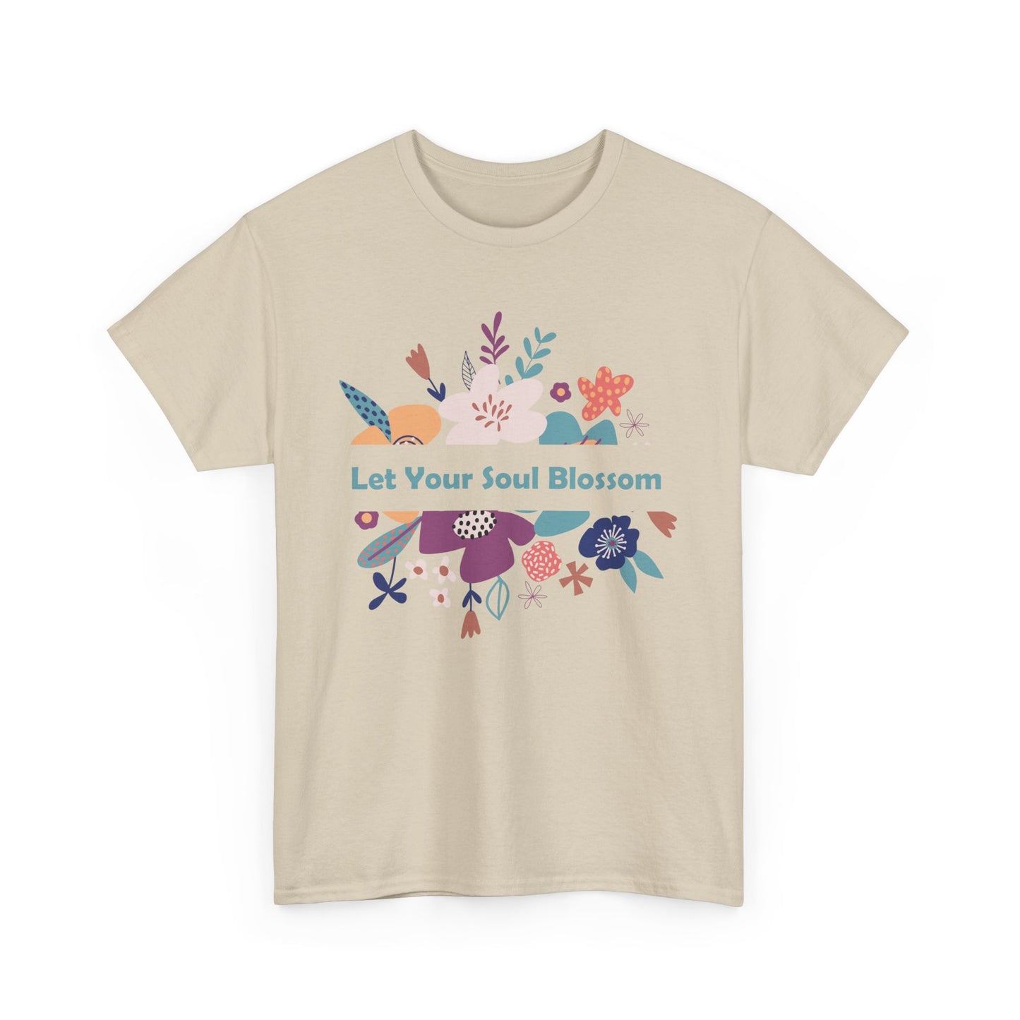 Let Your Soul Blossom Heavy Cotton Tee - Bloom Beyond the Surface
