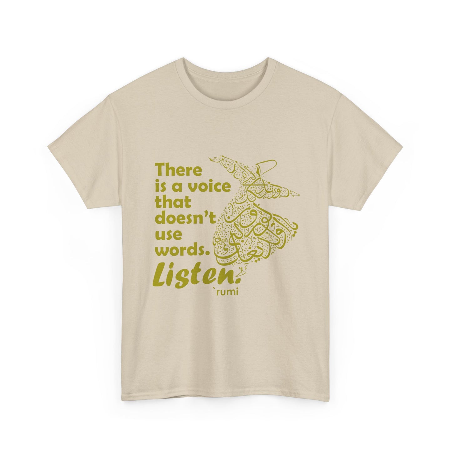 Listen Deeply - Rumi Quote - Whirling Dervish Heavy Cotton Tee