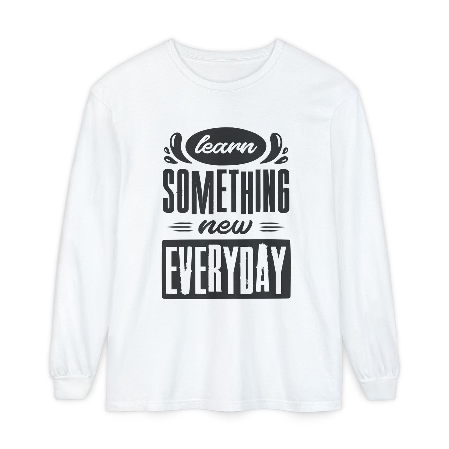 📚Learn Something New Every Day - Curiosity Long Sleeve Tee