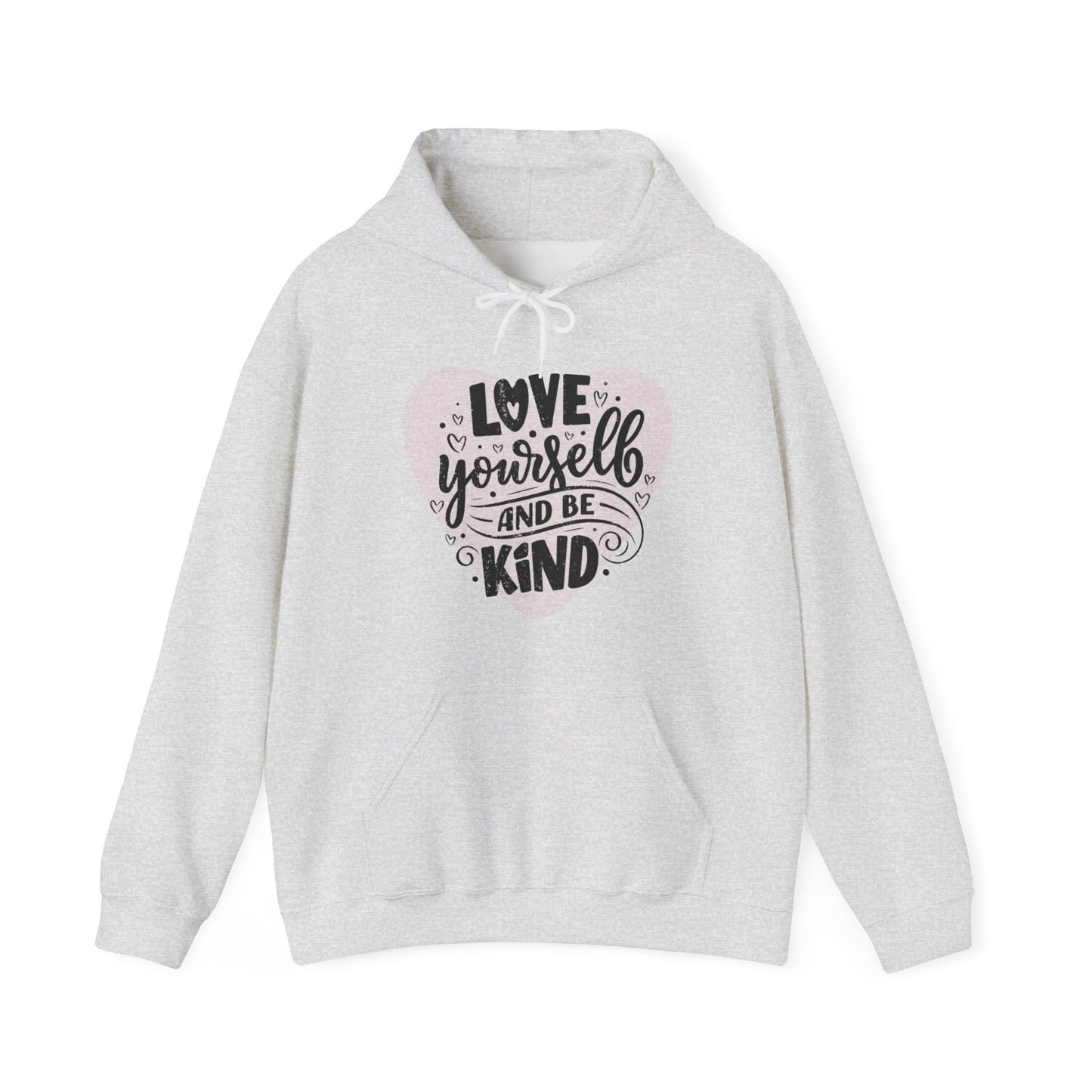 💗Love Yourself & Be Kind Hoodie — A Cozy Reminder of Compassion 🌸🕊️✨🌿