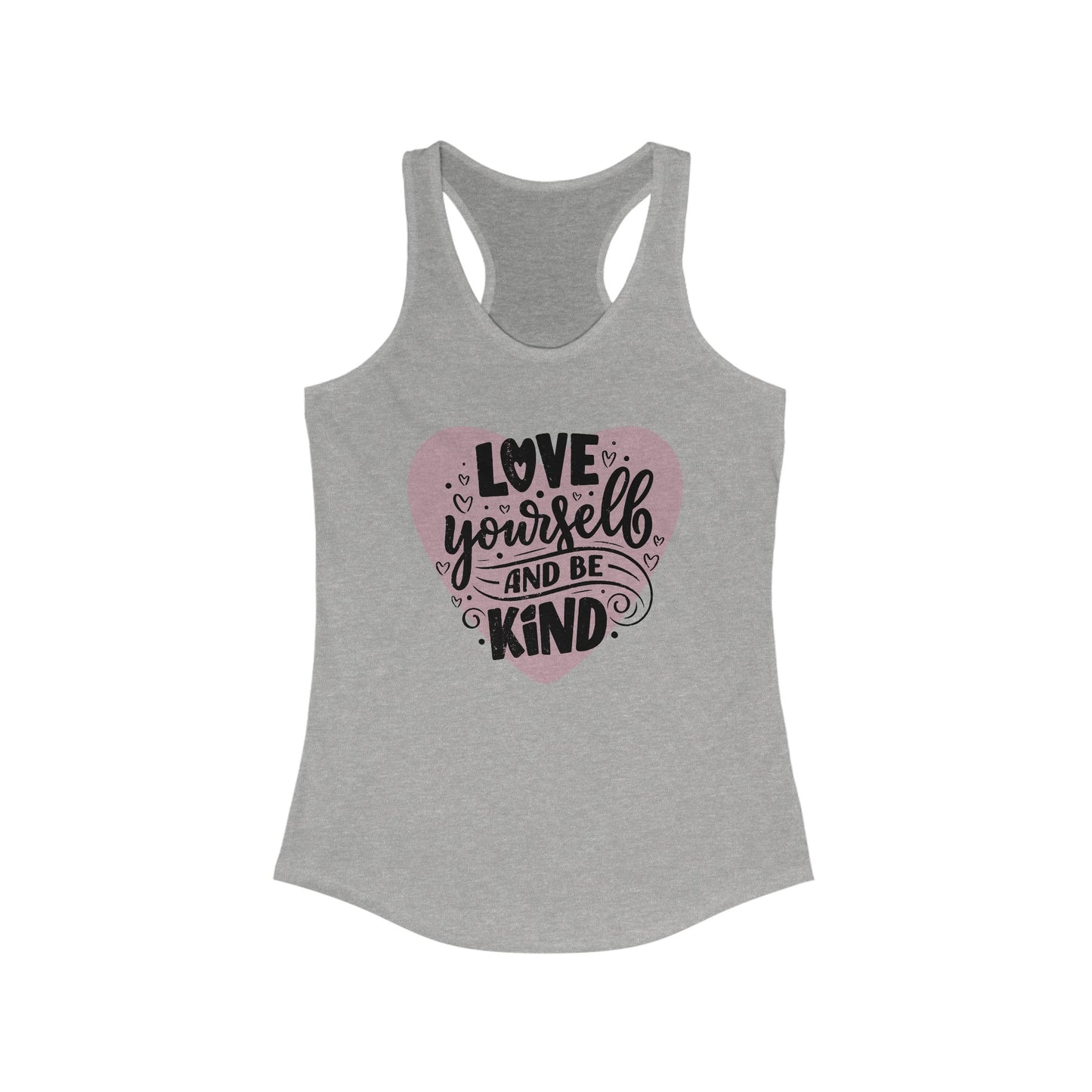 "Love Yourself & Be Kind" - Heart Affirmation Racerback Tank