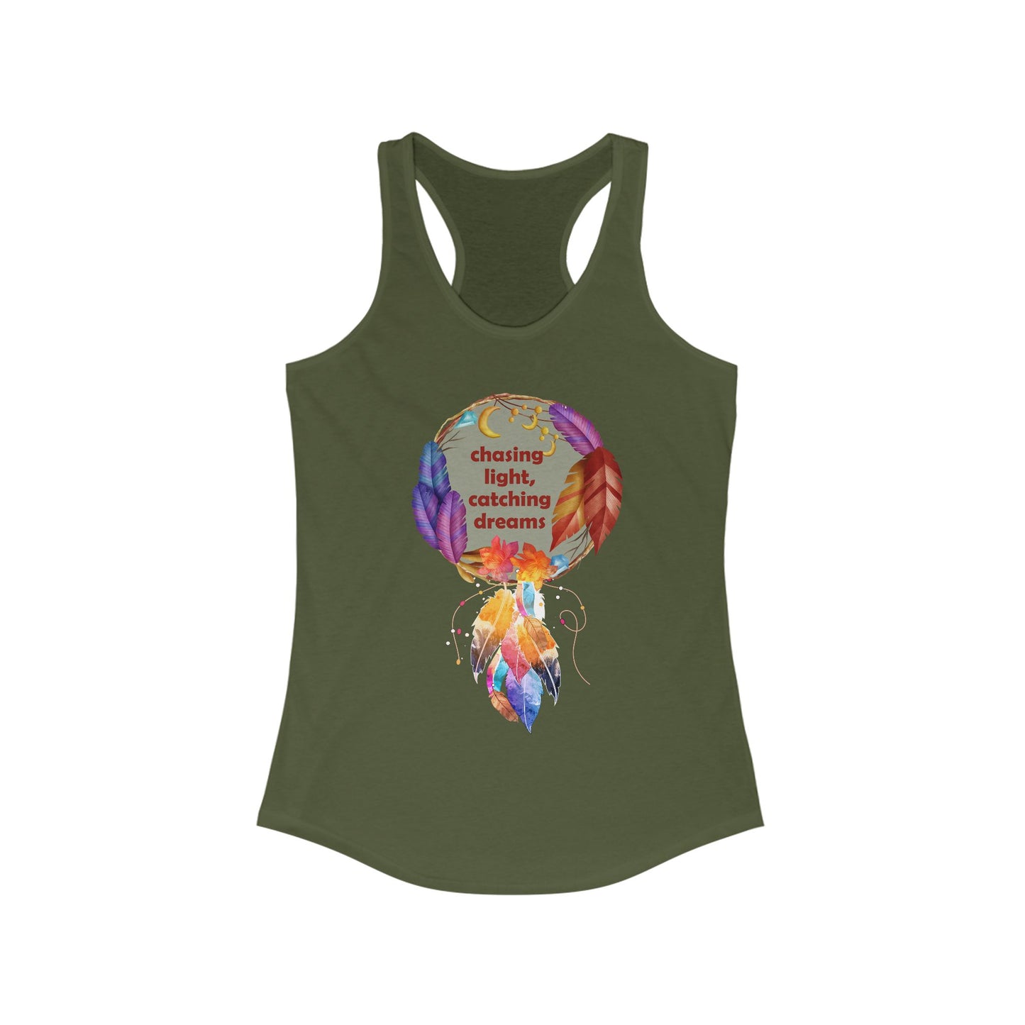 "Chasing Light & Catching Dreams" Racerback Tank - A Wearable Affirmation for Dreamers