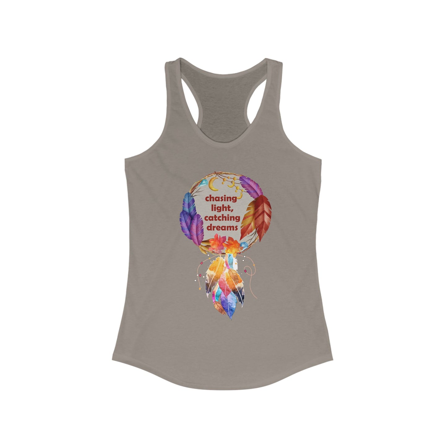 "Chasing Light & Catching Dreams" Racerback Tank - A Wearable Affirmation for Dreamers