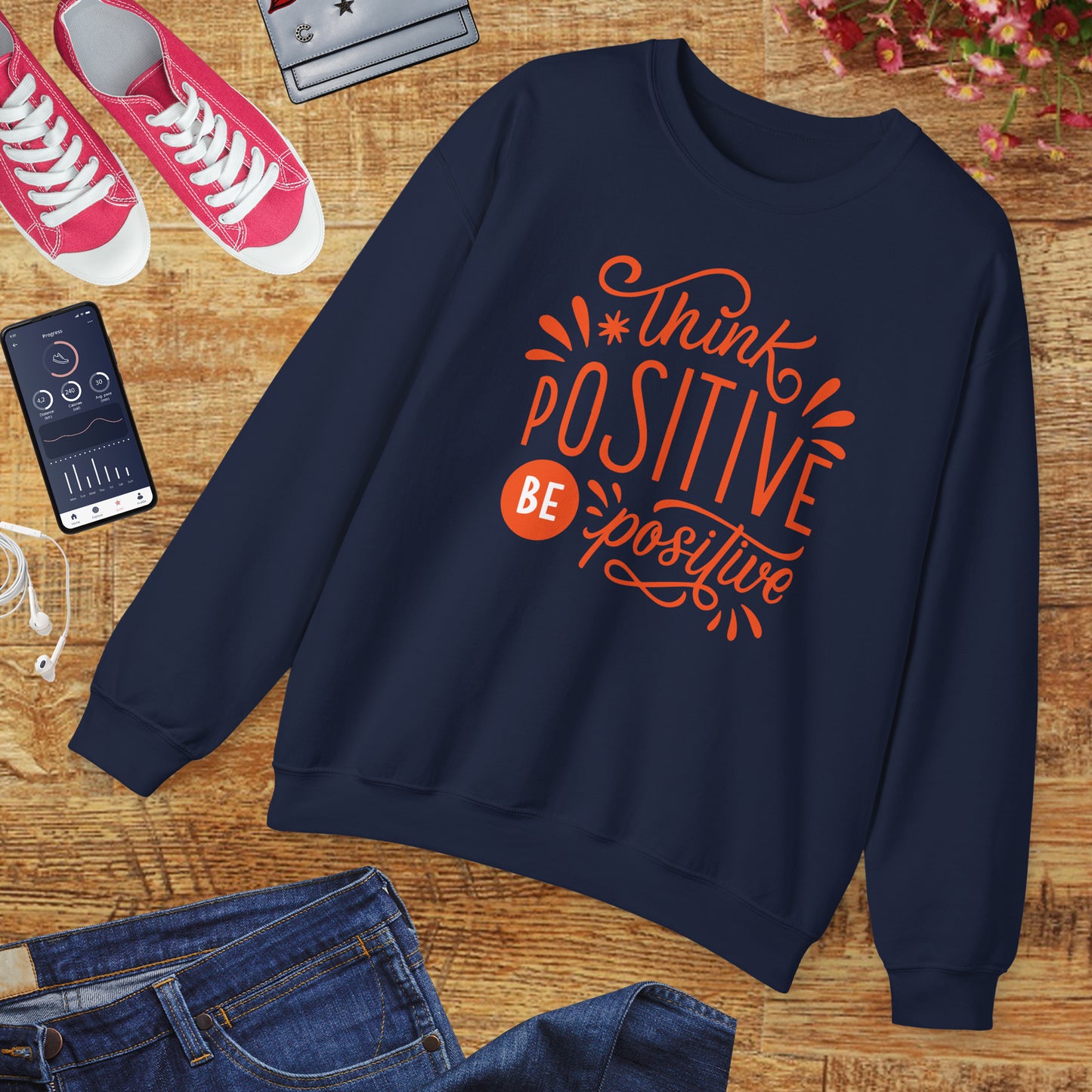 🌼Think Positive, Be Positive - Let Your Energy Bloom Crewneck Sweatshirt