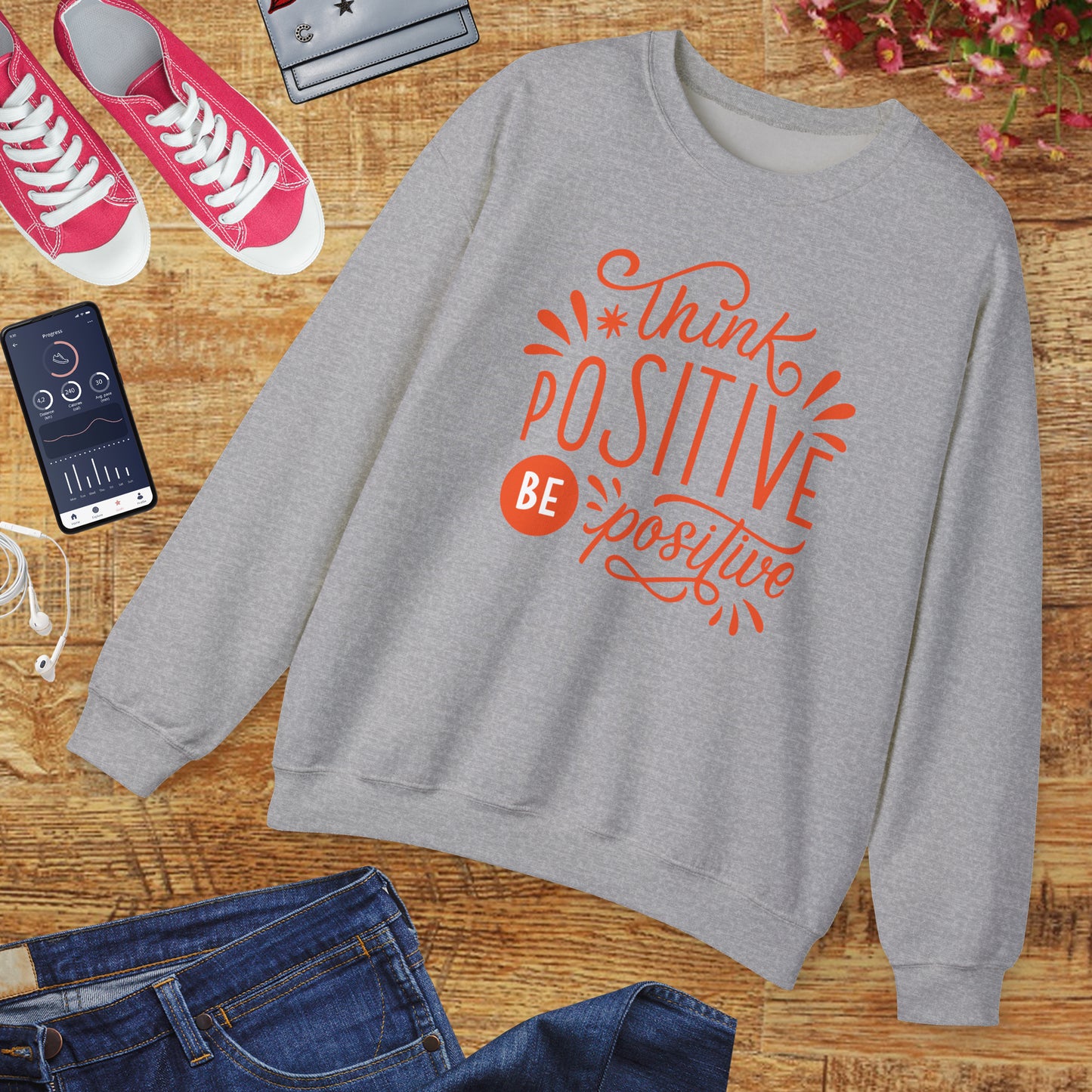 🌼Think Positive, Be Positive - Let Your Energy Bloom Crewneck Sweatshirt