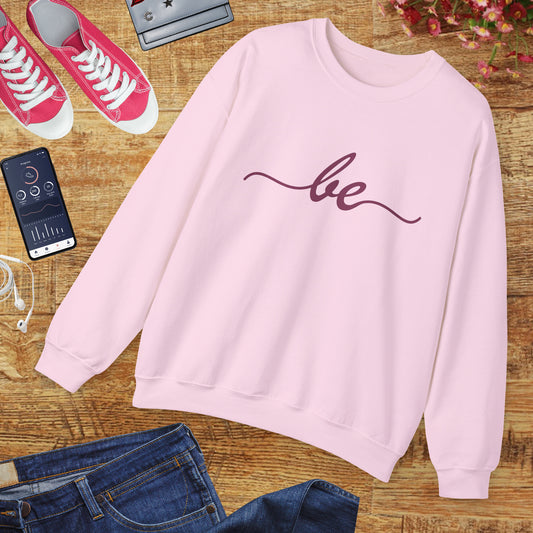 ✨Just "be" Crewneck Sweatshirt