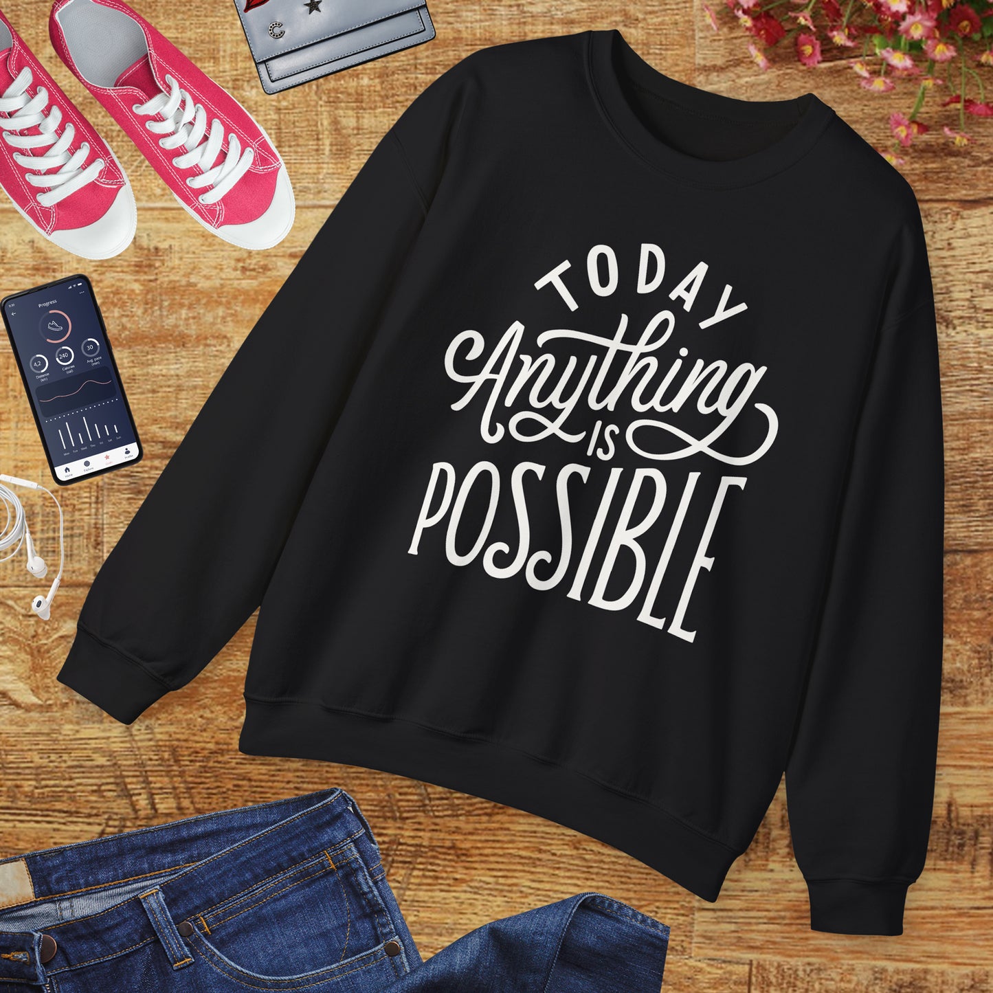 🌞Today, Anything Is Possible Crewneck Sweatshirt