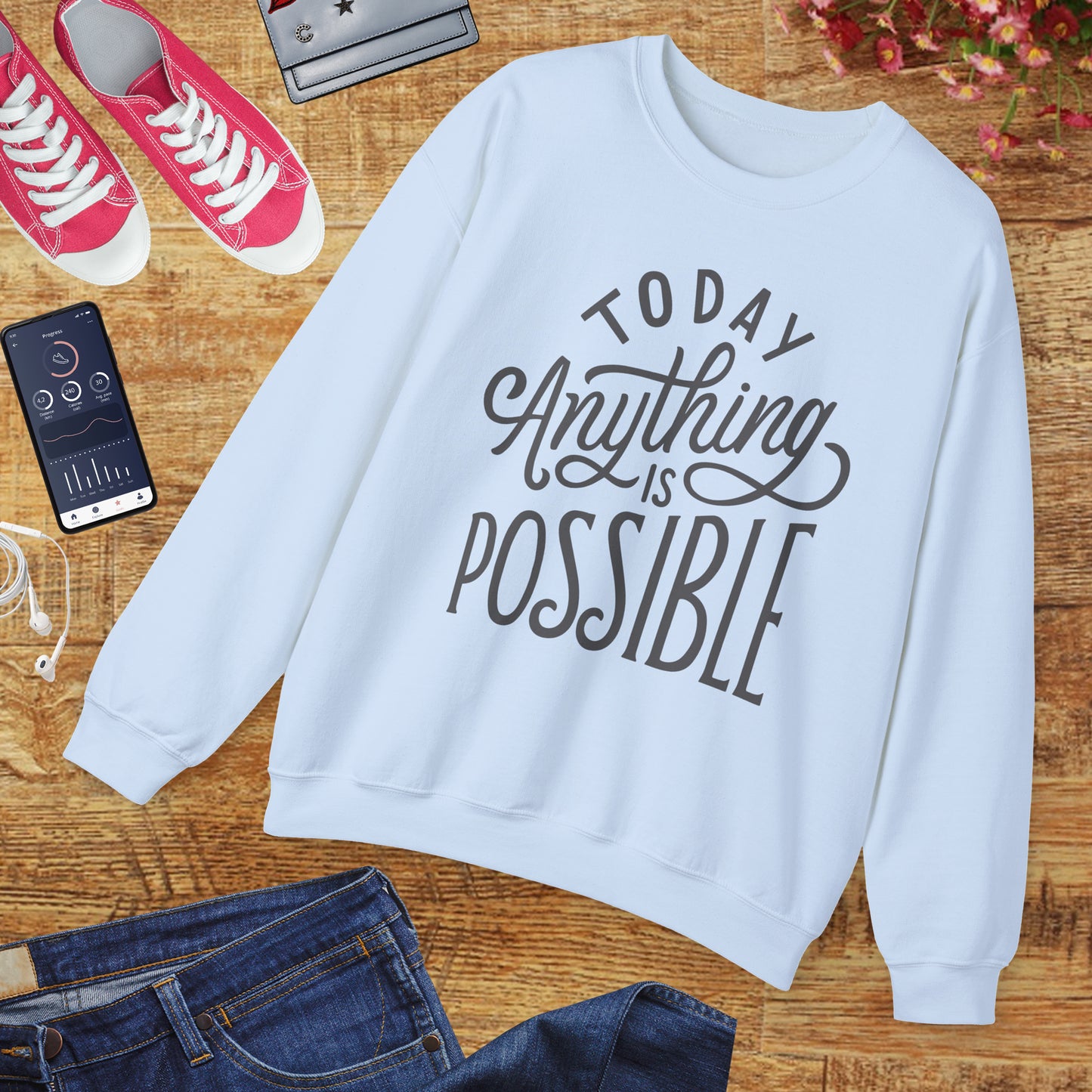 🌞Today, Anything Is Possible Crewneck Sweatshirt