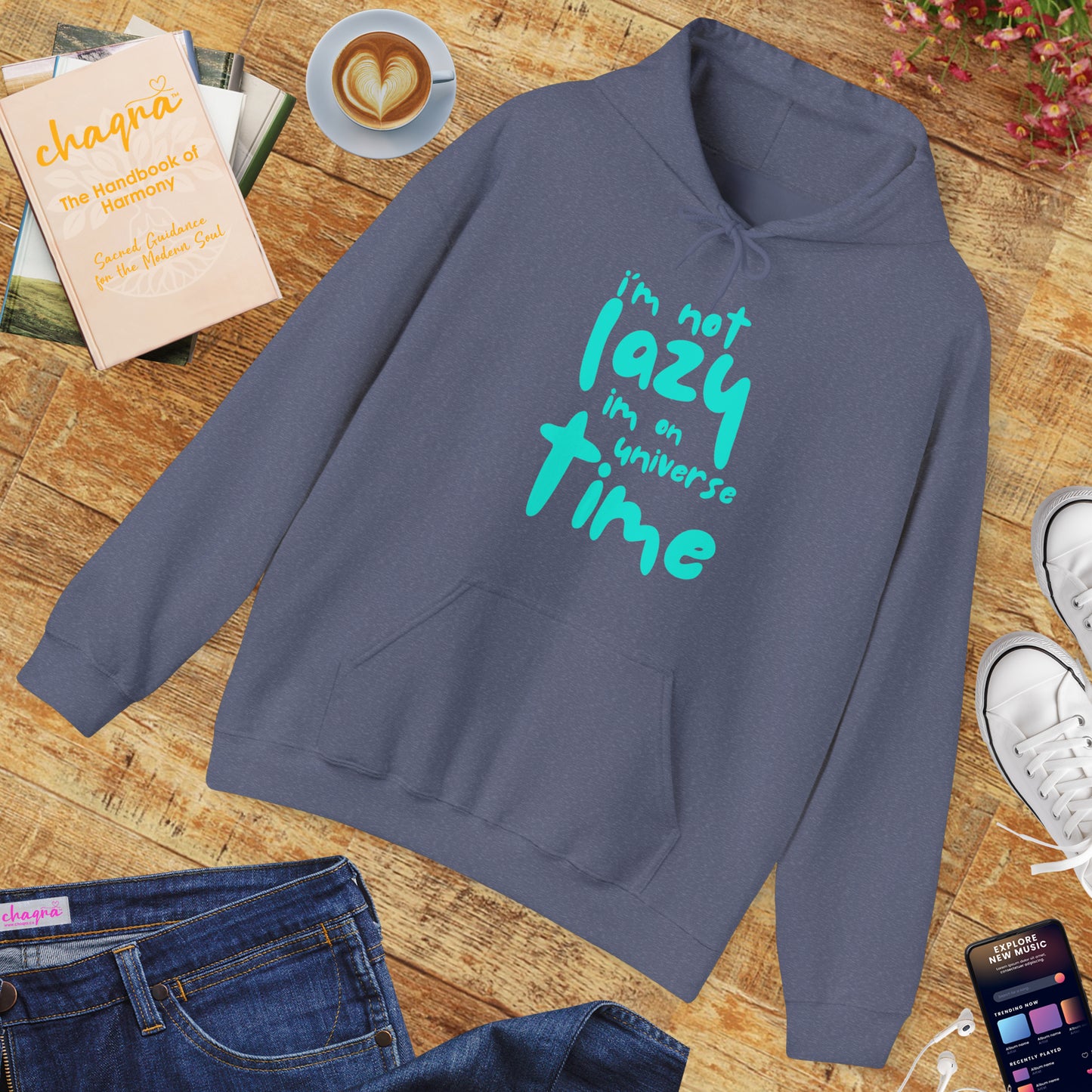 “I’m Not Lazy — I’m on Universe Time” Cosmic Flow Hoodie✨🕰️