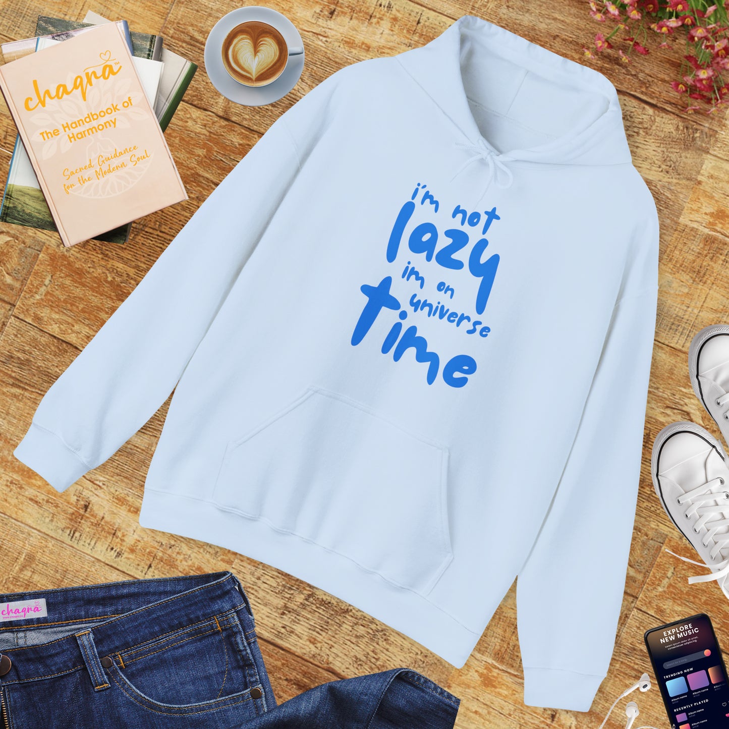 “I’m Not Lazy — I’m on Universe Time” Cosmic Flow Hoodie✨🕰️