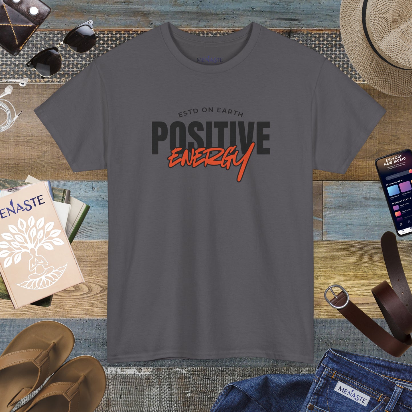 ⚡ Menaste “Positive Energy” — Grounded Radiance T-Shirt