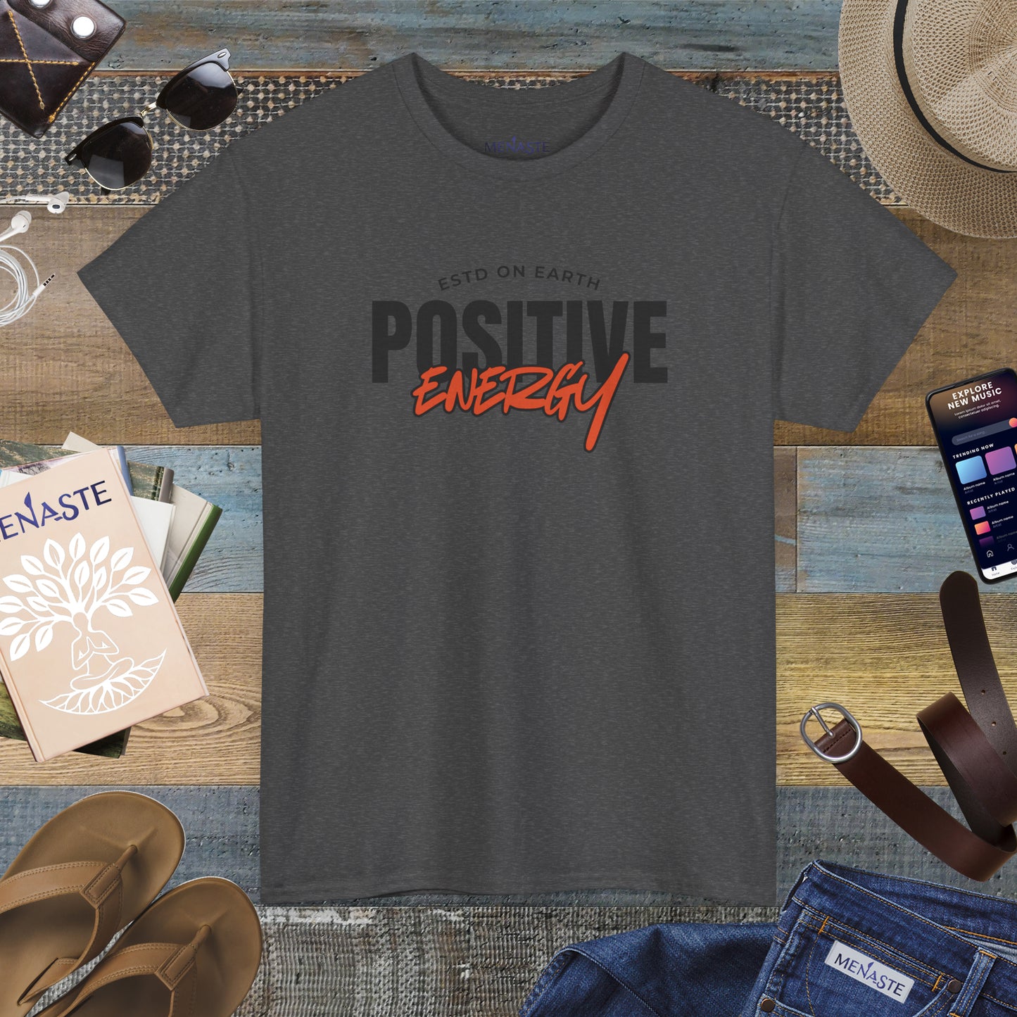 ⚡ Menaste “Positive Energy” — Grounded Radiance T-Shirt