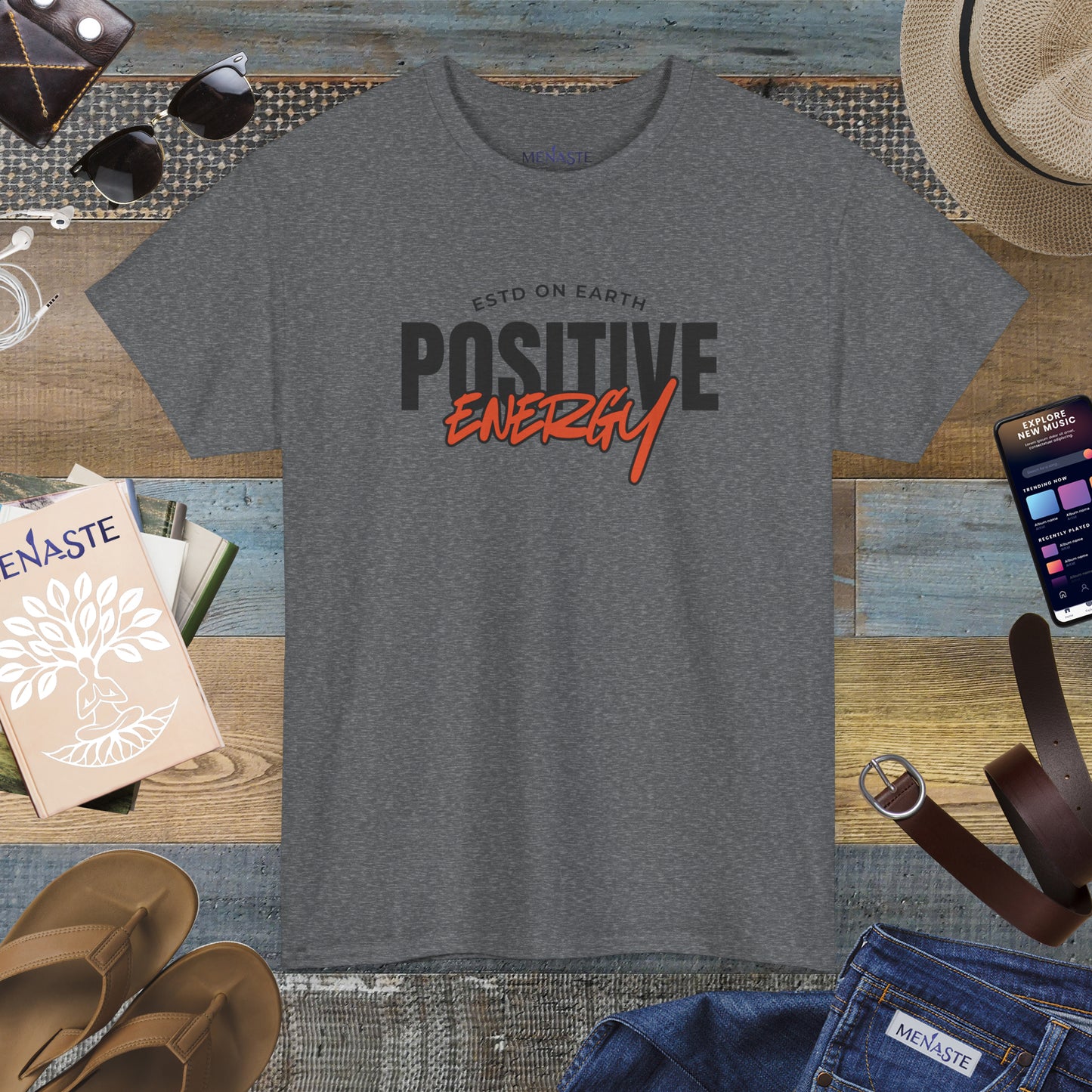 ⚡ Menaste “Positive Energy” — Grounded Radiance T-Shirt