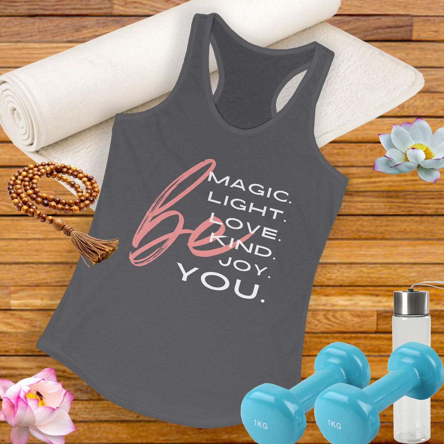 “BE Magic. Light. Love. Kind. Joy. You.” Inspirational Racerback Tank - Women's Uplifting Activewear