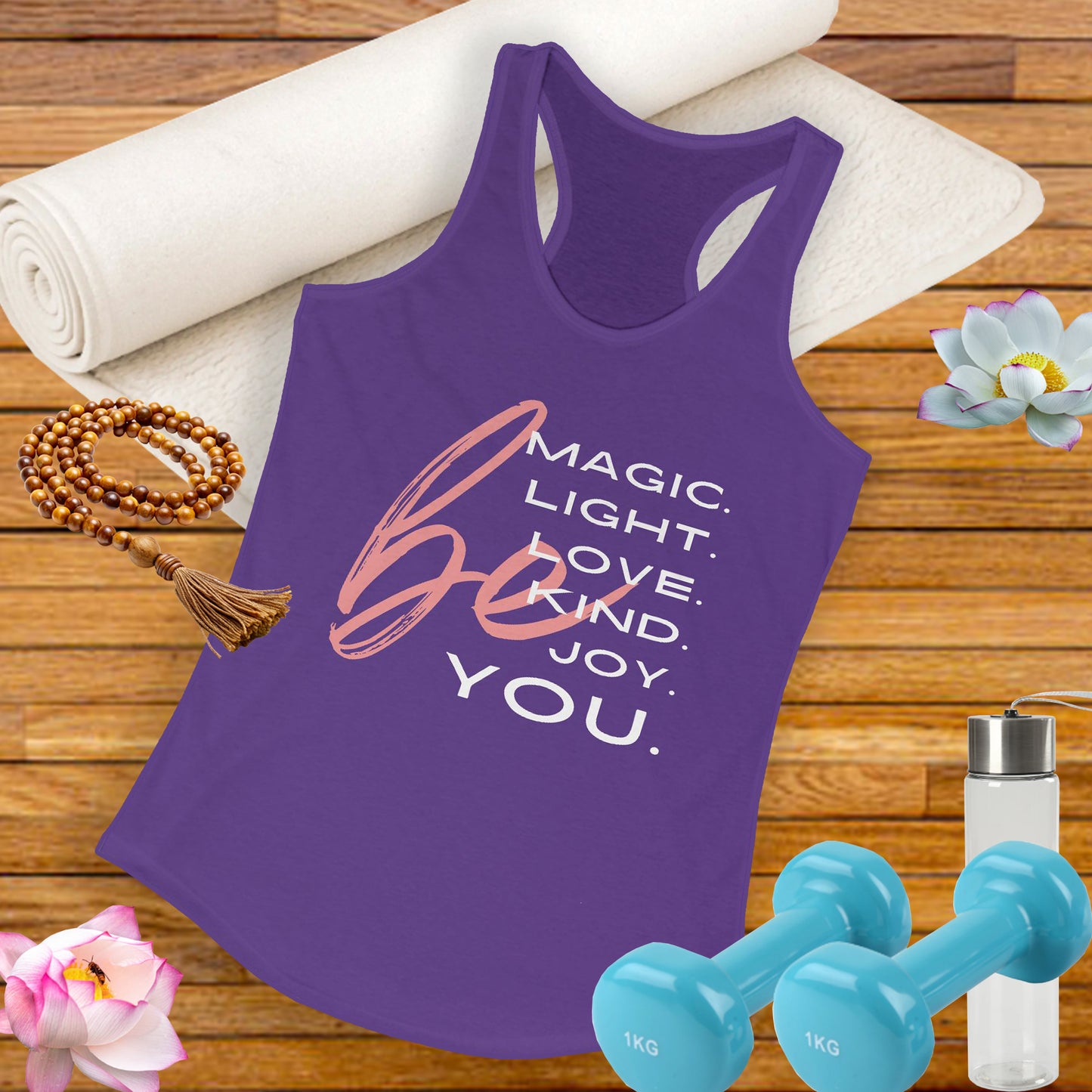 “BE Magic. Light. Love. Kind. Joy. You.” Inspirational Racerback Tank - Women's Uplifting Activewear