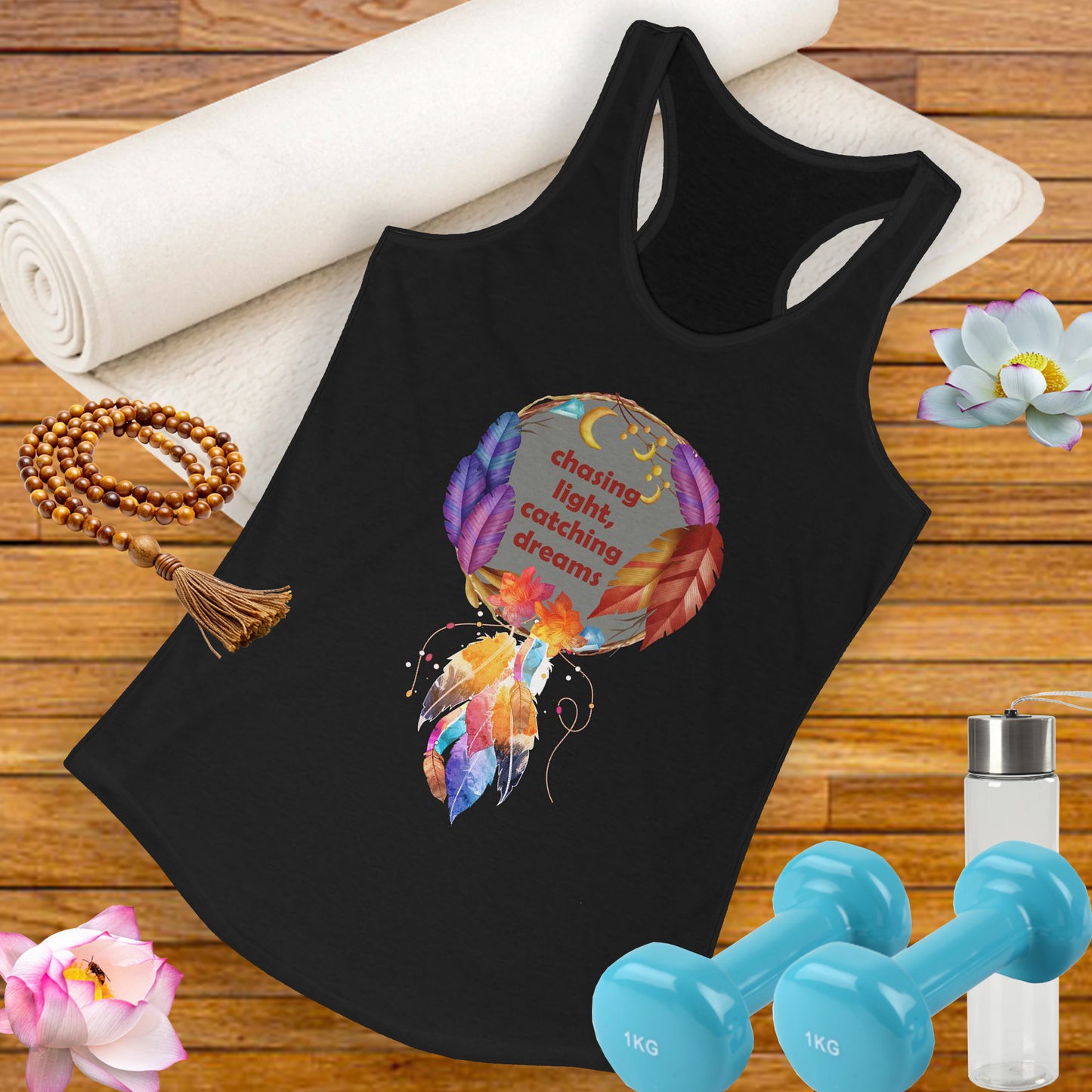 "Chasing Light & Catching Dreams" Racerback Tank - A Wearable Affirmation for Dreamers