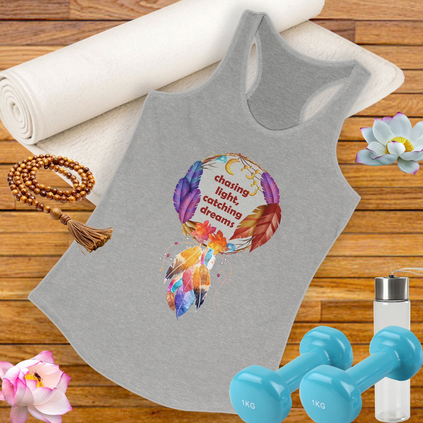 "Chasing Light & Catching Dreams" Racerback Tank - A Wearable Affirmation for Dreamers