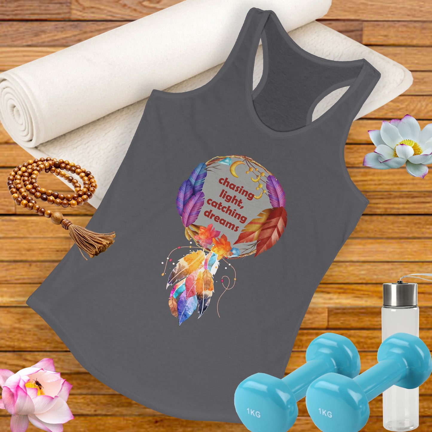 "Chasing Light & Catching Dreams" Racerback Tank - A Wearable Affirmation for Dreamers