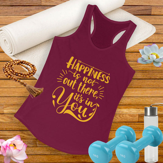 Happiness Within Racerback Tank – Inspirational Quote Women's Top