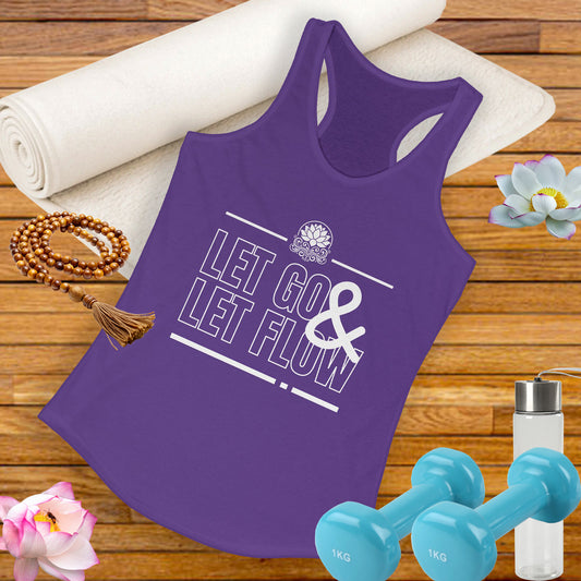 "Let Go & Let Flow" - Women's Racerback Tank Top - Surrender, Soften, Shine