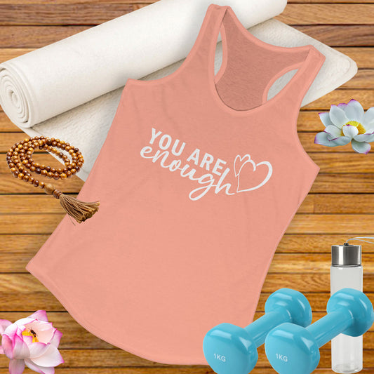 "You Are Enough" - Empowered & Embraced - Women's Racerback Tank